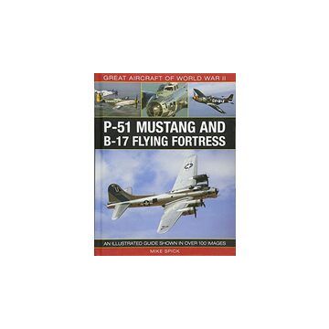 Great Aircraft of World War II : P-51 Mustang & B-17 Flying Fortress