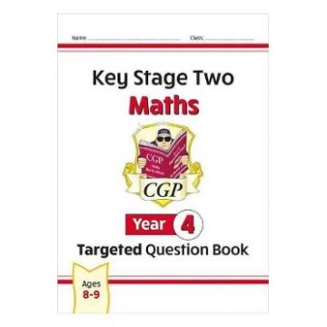 KS2 Maths: Year 4. Targeted Question Book