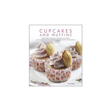 Cupcakes and Muffins Irresistible Creations for Every Occasion