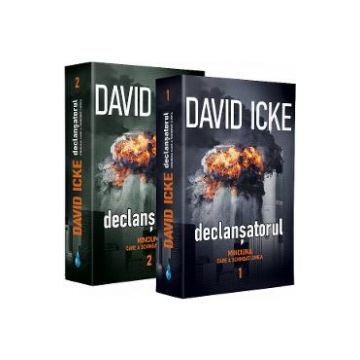 Declansatorul. Minciuna care a schimbat lumea Vol.1 + Vol.2 - David Icke
