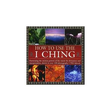 How to Use the I Ching