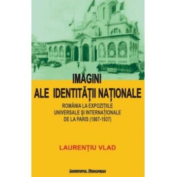 Imagini Ale Identitatii Nationale - Laurentiu Vlad