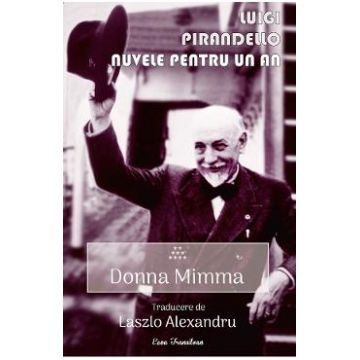 Nuvele pentru un an. Vol.9: Donna Mimma - Luigi Pirandello