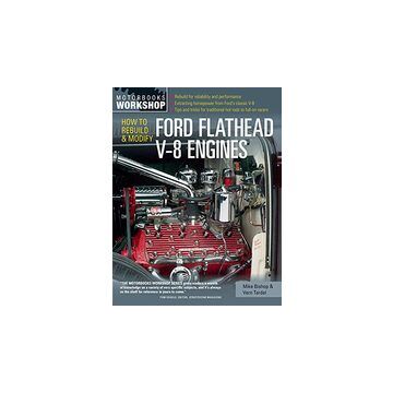 How to Rebuild & Modify Ford Flathead V-8 Engines