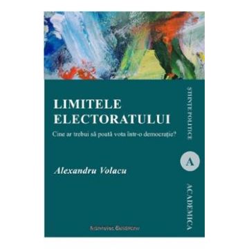 Limitele electoratului - Alexandru Volacu