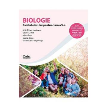 Biologie - Clasa 5 - Caiet - Silvia Olteanu, Stefania Giersch, Iuliana Tanur, Camelia Manea, Gabriela Corina Kodjabashija