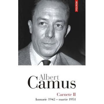 Carnete 2. Ianuarie 1942-Martie 1951 - Albert Camus