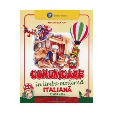 Comunicare in limba moderna italiana - Clasa 2 - Manual - Mariana Mion Pop