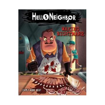 Hello Neighbor #2: Waking Nightmare - Carly Anne West, Tim Heitz