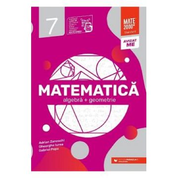 Matematica - Clasa 7 - Standard - Gheorghe Iurea, Adrian Zanoschi, Gabriel Popa