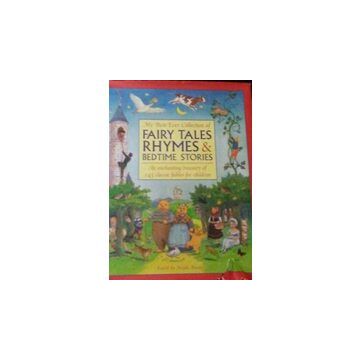 My best ever collection of fairy tales rhymes & bedtime stories