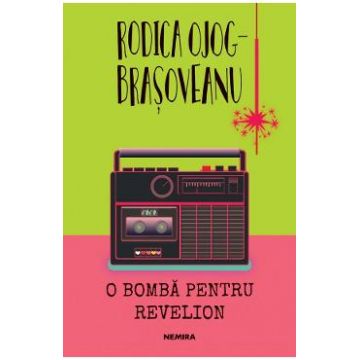 O bomba pentru Revelion - Rodica Ojog-Brasoveanu