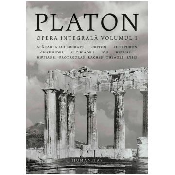 Platon - Opera integrala - Volumul I