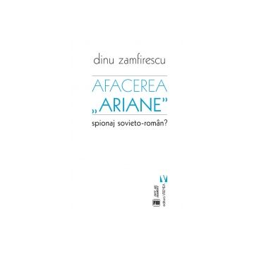 Afacerea Ariane. Spionaj sovieto-roman?