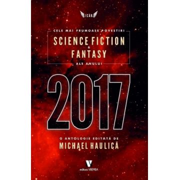 Cele mai frumoase povestiri SF&fantasy ale anului 2017