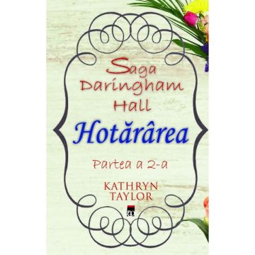 Hotararea (Saga Daringham Hall. Partea a 2-a)