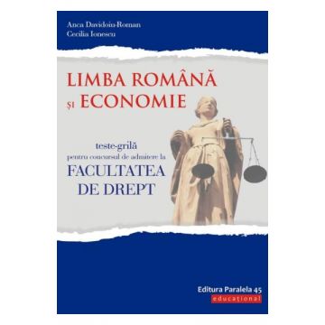 Limba romana si Economie.Teste-grila pentru Facultatea de Drept ed.5