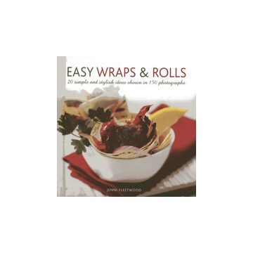 Easy Wraps & Rolls
