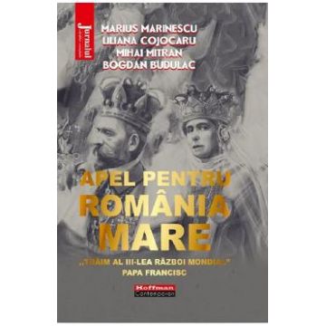 Apel pentru Romania Mare - Marius Marinescu, Liliana Cojocaru, Mihai Mitran, Bogdan Budulac