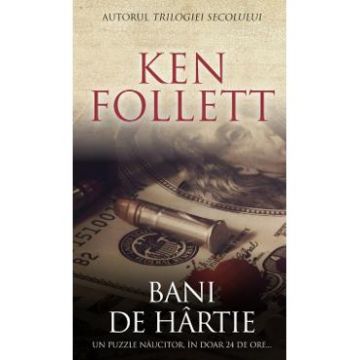 Bani de hartie - Ken Follett