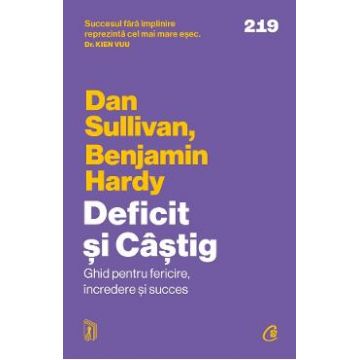 Deficit si Castig - Dan Sullivan, Benjamin Hardy