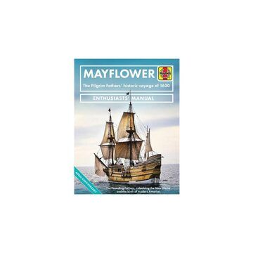Mayflower Enthusiasts' Manual