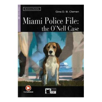 Miami Police File: The O'Nell Case - Gina D. B. Clemen
