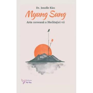 Myung Sung. Arta coreeana a Meditatiei vii - Jenelle Kim