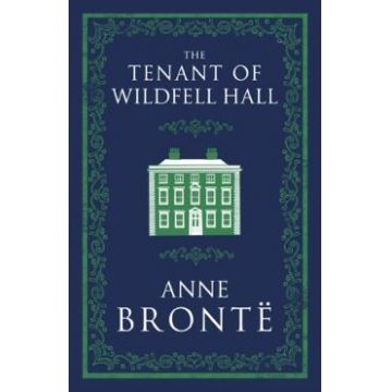 Tenant of Wildfell Hall - Anne Bronte