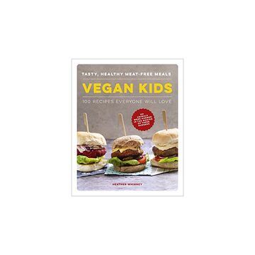 Vegan Kids : Tasty, Healthy Meat-Free Meals