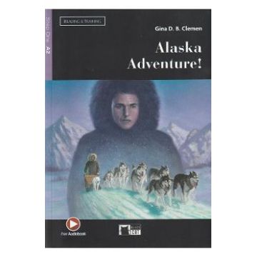 Alaska Adventure! - Gina D. B. Clemen