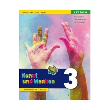 Arte vizuale si abilitati practice - Clasa 3 - Manual in limba germana - Ioana Stoicescu, Daniela Stoicescu, Cristina Rizea
