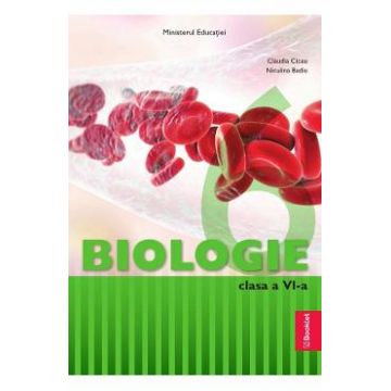 Biologie - Clasa 6 - Manual - Claudia Ciceu, Niculina Badiu