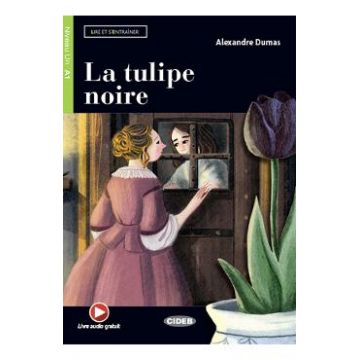 La Tulipe Noire - Alexandre Dumas