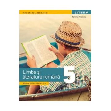 Limba si literatura romana - Clasa 5 - Manual - Marilena Pavelescu