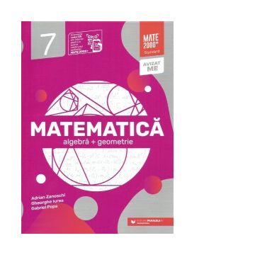 Matematica. Algebra, geometrie. Clasa a VII-a. Standard (Editia a IV-a, anul scolar 2023-2024)