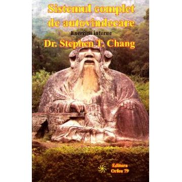 Sistemul complet de autovindecare - Stephen T. Chang