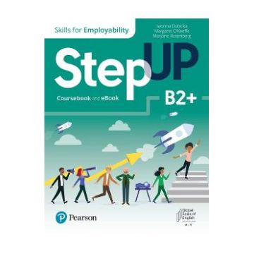 Step Up. Skills for Employability B2+. Coursebook + Ebook - Iwonna Dubicka, Margaret O'Keeffe, Marjorie Rosenberg
