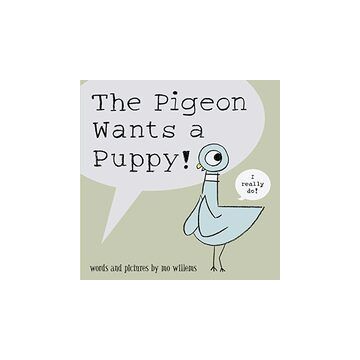The Pigeon Wants a Puppy