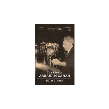 The rise of Abraham Cahan