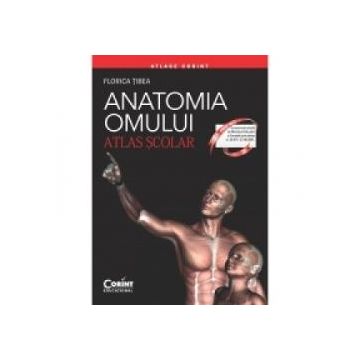 Atlas scolar anatomia omului (editia 2015, revizuita)