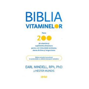 Biblia vitaminelor - Earl Mindell, Hester Mundis