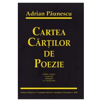 Cartea cartilor de poezie Ed.2 - Adrian Paunescu