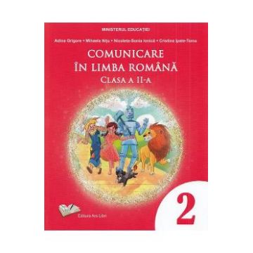 Comunicare in limba romana - Clasa 2 - Manual - Adina Grigore, Mihaela Nitu, Nicoleta-Sonia Ionica, Cristina Ipate-Toma