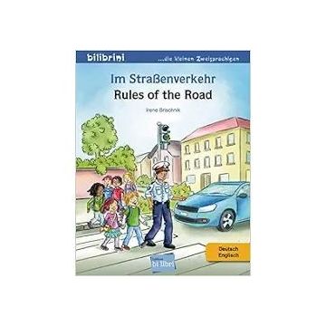 Im Strasenverkehr Kinderbuch deutsch-english