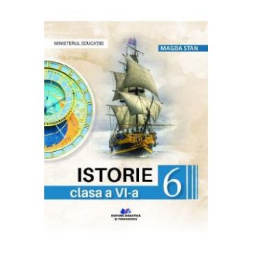 Istorie - Clasa 6 - Manual - Magda Stan