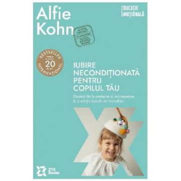 Iubire neconditionata pentru copilul tau - Alfie Kohn