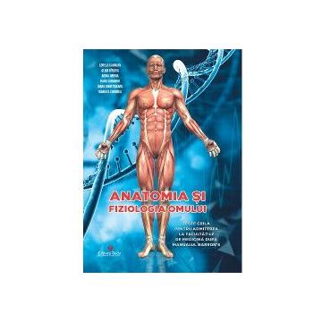 Anatomia si fiziologia omului. Teste grila pentru admiterea la facultatile de medicina dupa manualul Barron S