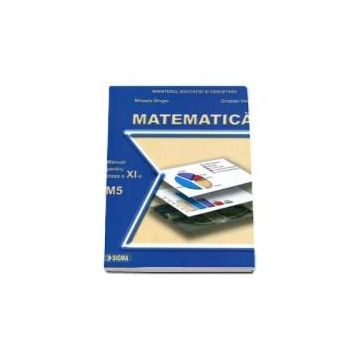 Manual matematica clasa a XI a M5
