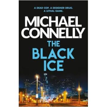 The Black Ice - Michael Connelly